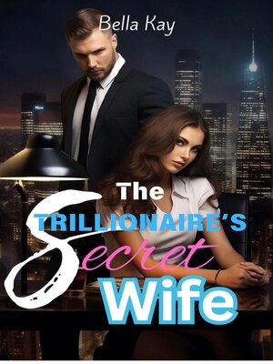 cover image of The Trillionaire's Secret Wife